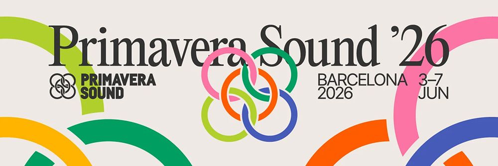 FX Primavera Sound Barcelona 2026, del 4 al 8 de Junio